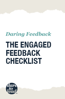 Daring feedback: the engaged feedback checklist